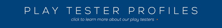 Play Tester Profiles